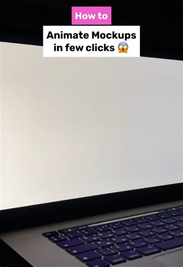 Animate Your Mockups with Ease