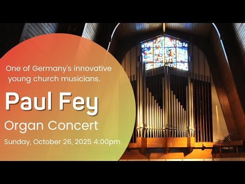Paul Fey Organ Concert
