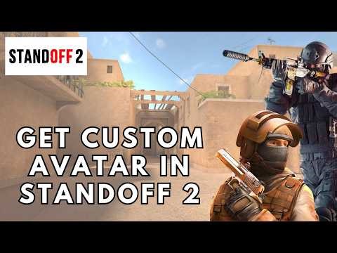 How to Get Custom Avatar in Standoff 2 2026
