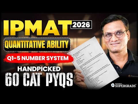 Handpicked 60 CAT PYQs for IPMAT 2026 Prep 🔥 | Number System Q1–Q5 | Important Questions Solved