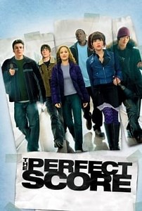 The Perfect Score (2004) - Película Completa