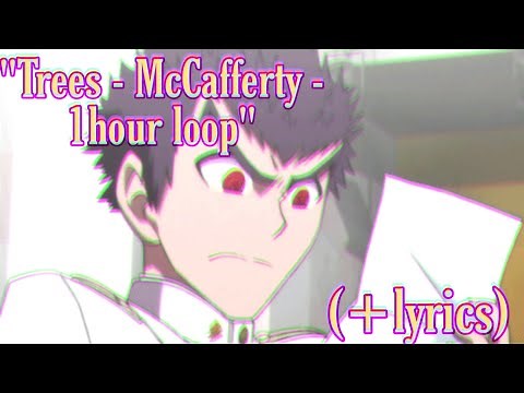 Trees - McCafferty | 1 hour loop (lyrics)