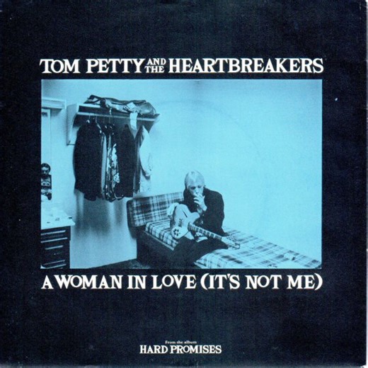 Tom Petty And The Heartbreakers - A Woman In Love (It's Not Me)