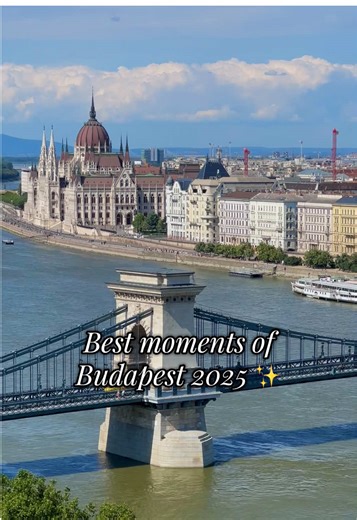 Unforgettable Budapest Moments from 2025