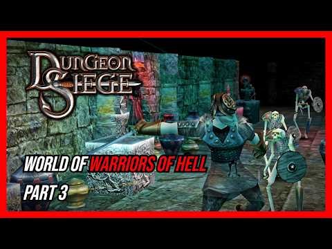 Dungeon Siege 1 | World of Warriors of Hell Part 3