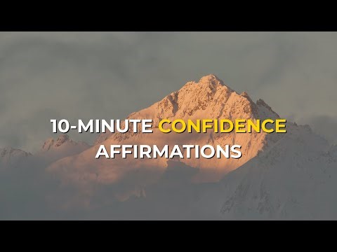 10-Minute Positive Affirmations for Confidence & Self-Worth