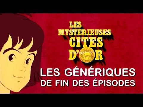 Les Mystérieuses Cités d’Or (1982)・Les Génériques De Fin・(Format 16/9ème)