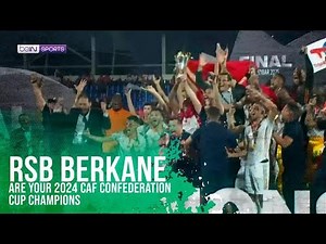 RSB Berkane are your 2024/25 CAF Confederation Cup Champions | 05/25/2025 | beIN SPORTS USA