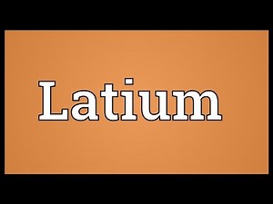 Latium Meaning