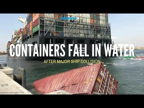 Ship Collision: Containers fall in water after ships collision at port