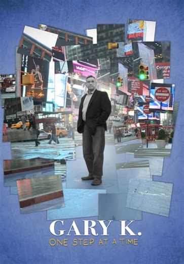Gary K: One Step at a Time (2020)