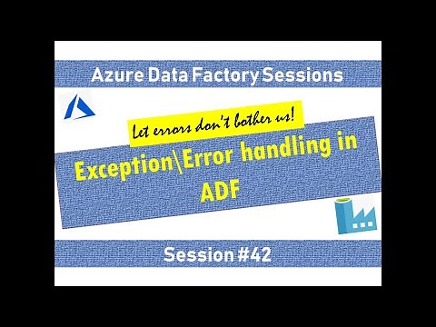 #42. Azure Data Factory - Exception\\Error Handling Basics