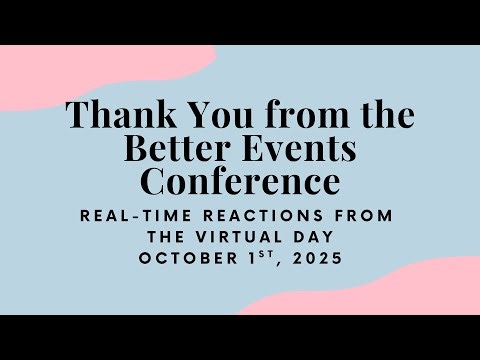 Thank You from the Virtual Day of the 2025 Better Events Conference - Logan Clements & Mary Davidson