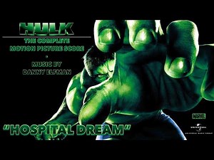 The Hulk (2003) - The Complete Motion Picture Score | Music by Danny Elfman - “Hospital Dream”