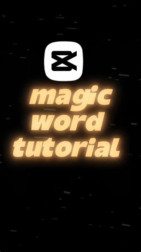 Magic' word tutorial in Capcut 🔥#shortvideo #capcut