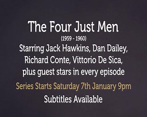 Starting Saturday 7th January 9pm - THE FOUR JUST MEN (1959-60). The classic ITC series starring Jack Hawkins, Dan Dailey, Richard Conte and Vittorio de Sica - with special guest stars in every episode! A British politician, an American journalist in Paris, a lawyer in the U.S., and a Roman hotelier band together to fight injustice wherever they find it. *Subtitles Avaiable* on #TalkingPicturesTV | Talking Pictures TV Sky 324 Freeview 82 Freesat 306 Virgin 445 Freely 36