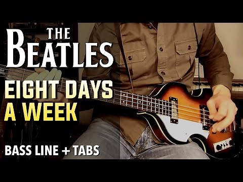 The Beatles - Eight Days A Week /// BASS LINE [Play Along Tabs]
