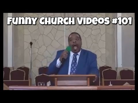 Funny Church Videos #101