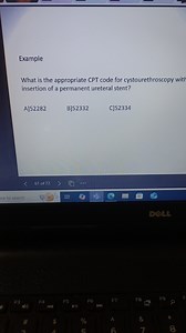 ExampleWhat is the appropriate CPT code for cystourethroscopy... | Filo