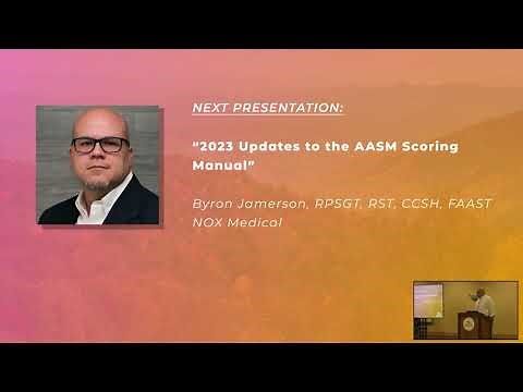 Byron Jamerson - 2023 Updates to the AASM Scoring Manual