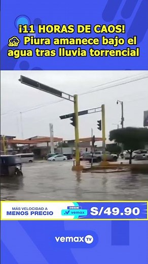 🌧️ CHAOS IN PIURA! TORRENTIAL RAIN FLOODS THE CITY 😱