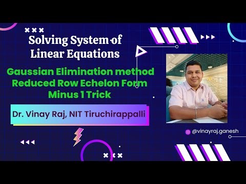 Solving System of Linear Equations | Gaussian Elimination | Reduced Row Echelon Form | Minus 1 Trick