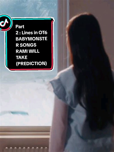 Rami's Predicted Lines in OT6 BabyMonster Songs