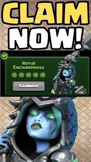 Claim the Royal Enchantress NOW Before She's Gone TODAY! (Clash Of Clans)