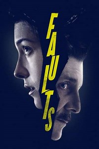 Faults (2014) Streaming - Where to Watch Online
