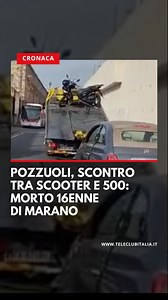 43K views · 702 reactions | Scontro mortale in mattinata a #Pozzuoli tra scooter e Fiat 500. A perdere la vita un 16enne di #Marano. Grave l’amico 17enne. Stavano andando a scuola | Tele Club Italia | Facebook