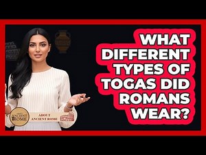 What Different Types Of Togas Did Romans Wear? - All About Rome