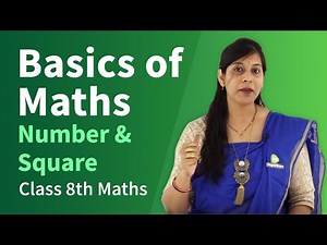 Basics of Maths - Number & Square | Maths Class 8 | CBSE 2024-25