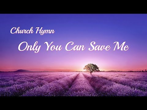 "Only You Can Save Me" | English Christian Song With Lyrics