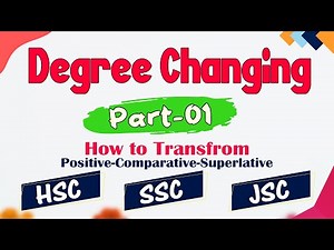 Degree Changing (Part-01) | Positive-Comparative-Superlative | HSC |SSC |JSC