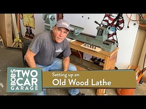 How We Set Up An Old Wood Lathe