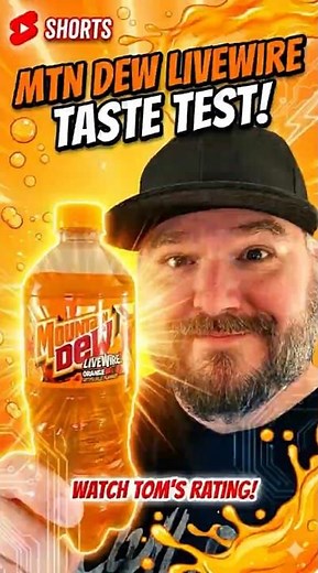 ​Mtn Dew LiveWire: Still the Best Orange Soda?