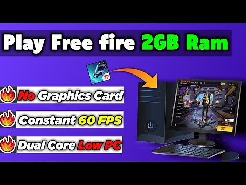How To Play Free Fire On 2GB Ram PC/Laptop Without Graphics Card 🔥