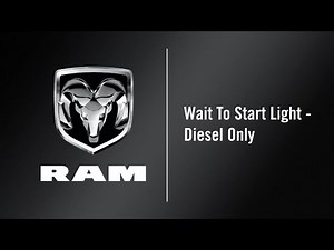 Wait to Start Light Diesel-Only | How To | 2019 Ram 2500-3500