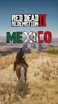 Traveling to Mexico in Red Dead Redemption 2 (RDR2)