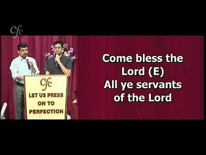 Come Bless the Lord All ye servents of the Lord
