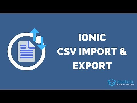 How to Import & Export CSV Data using Papa Parse with Ionic 4