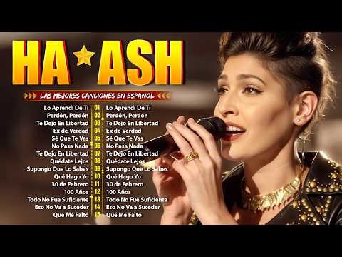 Lo Mejor Del Álbum Completo De Ha Ash 2026 ~ Mejores Artistas Para Escuchar 2026