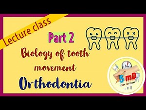Biology of tooth movement - Part 2 - Orthodontics - 5 min Dentistry