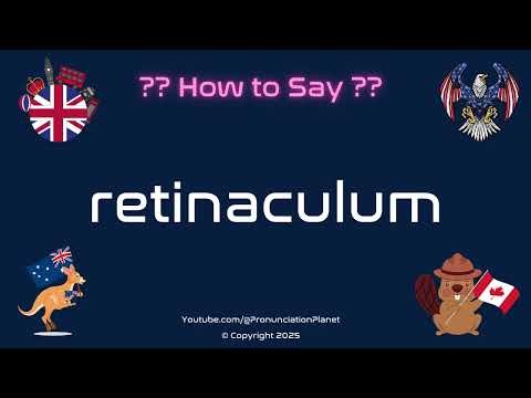 🦴📚 How to Pronounce retinaculum? (CORRECTLY) | Pronunciation Planet