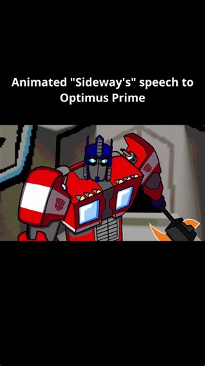 Animated "Sideways'" speech to Optimus Prime - #transformers