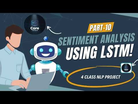 Sentiment Analysis using LSTM | 4 Class NLP Project | part 10