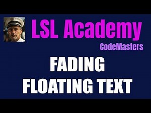 LSL Academy - CodeMasters - Fading Floating Text