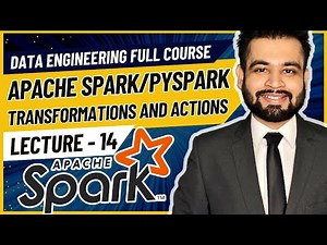 Apache Spark Transformations and Actions | Data Engineer Full Course | Lecture 14