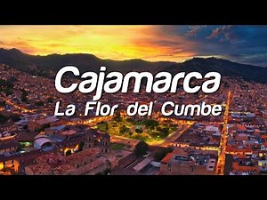 Cajamarca: Los Mejores Lugares Turísticos | Guía