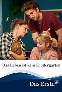 Das Leben ist kein Kindergarten - Movie